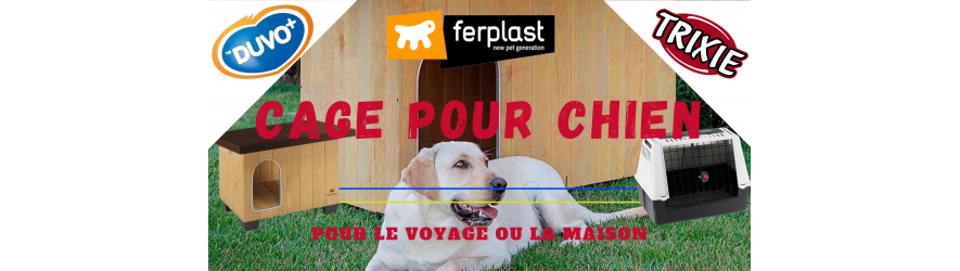 Cages pour chiens